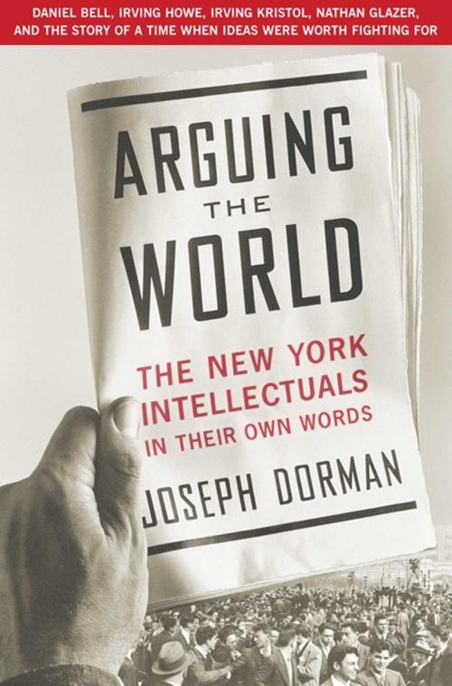 Cover of the book Arguing the World by Joseph Dorman, Free Press