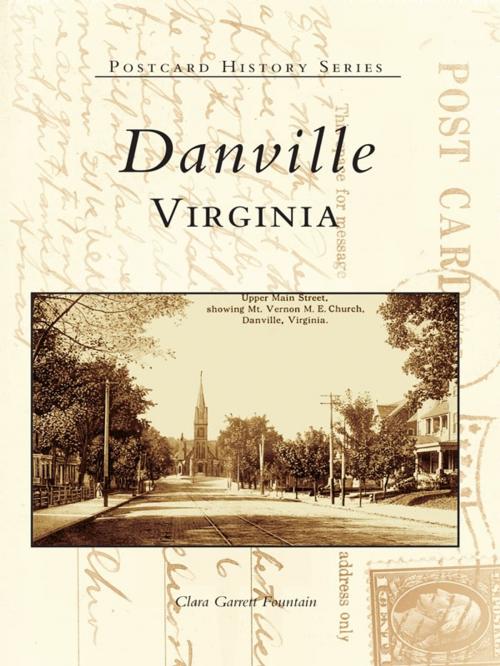 Cover of the book Danville, Virginia by Clara Garrett Fountain, Arcadia Publishing Inc.