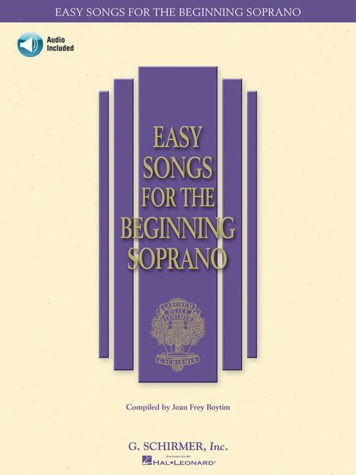 Cover of the book Easy Songs for the Beginning Soprano by Hal Leonard Corp., G. Schirmer, Inc.