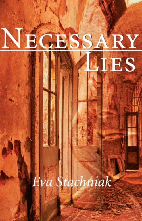 Cover of the book Necessary Lies by Eva Stachniak, Dundurn