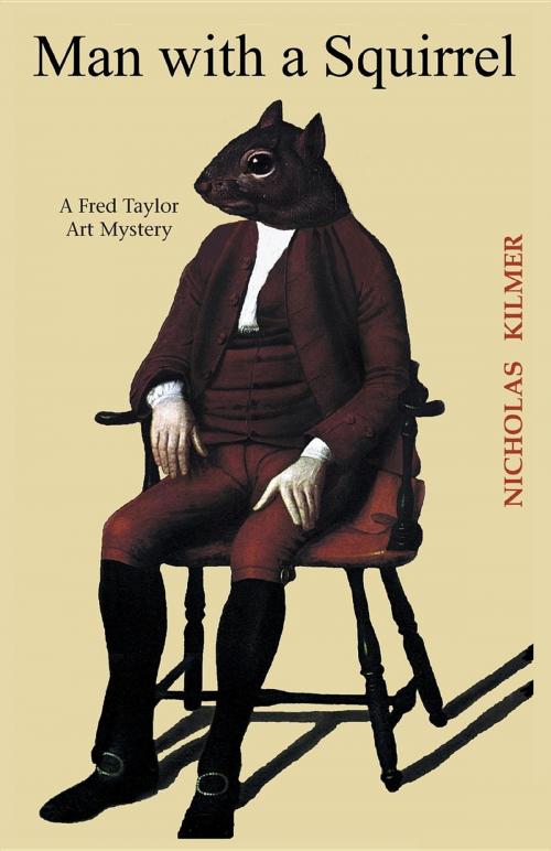 Cover of the book Man with a Squirrel by Nicholas Kilmer, Poisoned Pen Press, Inc.