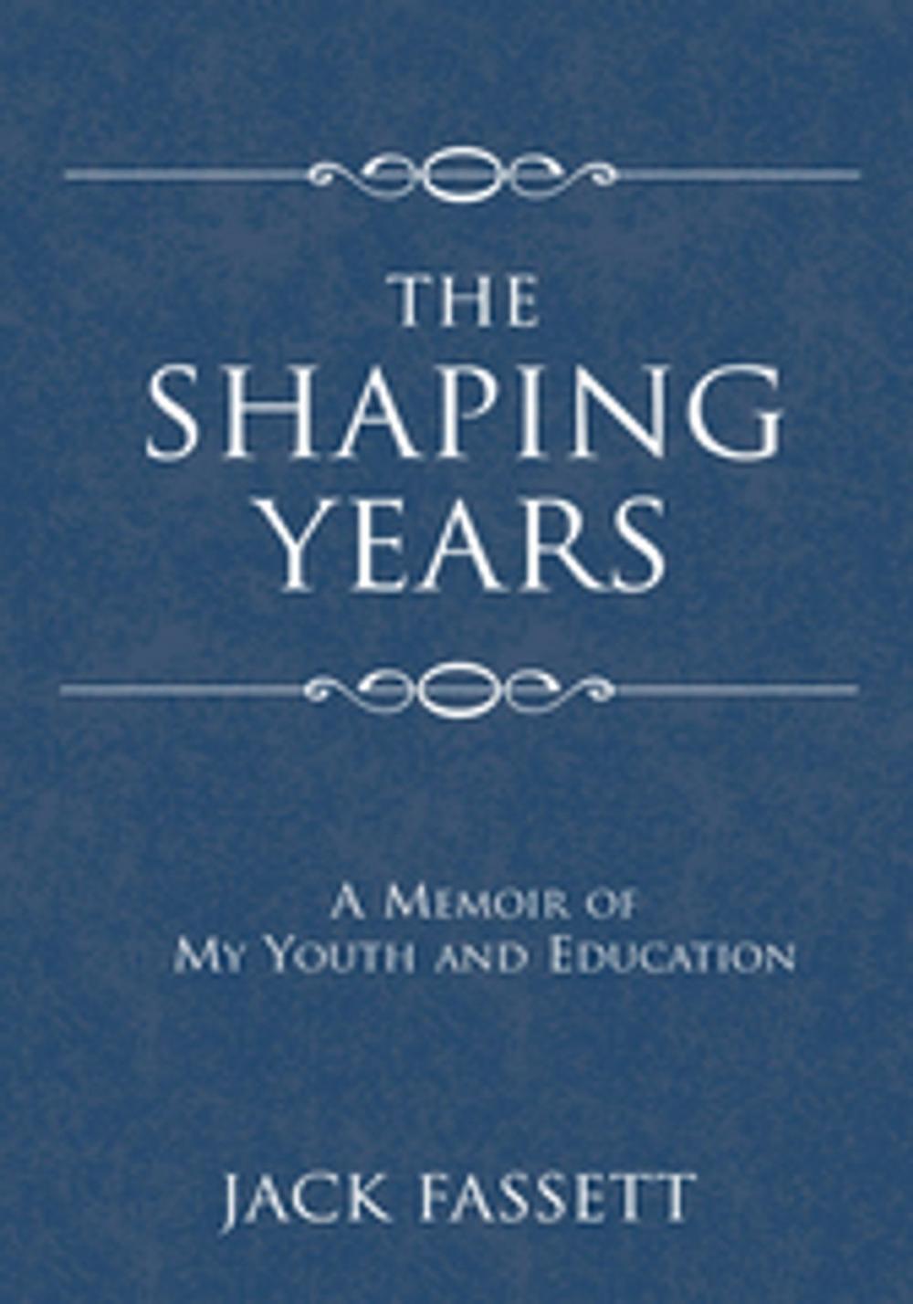 Big bigCover of The Shaping Years