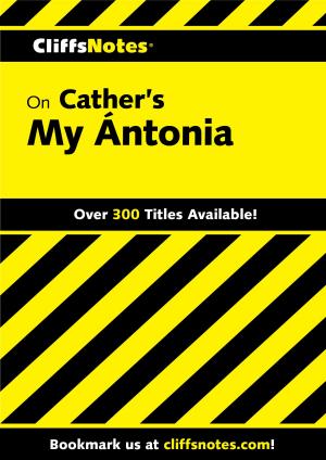 Cover of the book CliffsNotes on Cather's My Ántonia by Ian Thomsen