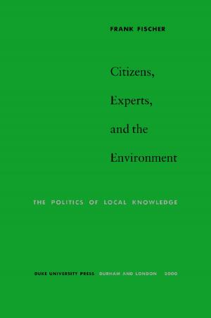 Book cover of Citizens, Experts, and the Environment