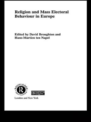 Cover of the book Religion and Mass Electoral Behaviour in Europe by Lærke Maria Andersen Funder, Troels Myrup Kristensen, Vinnie Nørskov