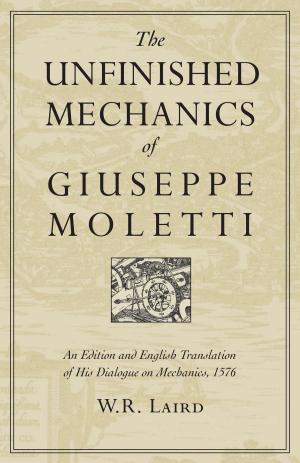 Book cover of The Unfinished Mechanics of Giuseppe Moletti