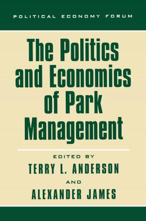 Book cover of The Politics and Economics of Park Management