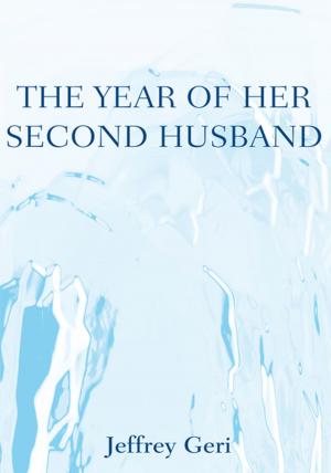 Cover of the book The Year of Her Second Husband by Anthony E. Horton