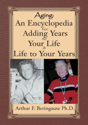 Book cover of Aging: an Encyclopedia for Adding Years to Your Life and Life to Your Years