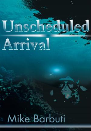 Cover of the book Unscheduled Arrival by Gary Kroesch, Bill Madigan