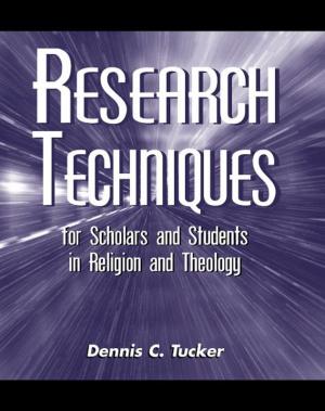 Cover of Research Techniques for Scholars and Students in Religion and Theology