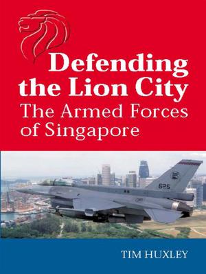 Cover of the book Defending the Lion City by John Tulloch, Graeme Turner