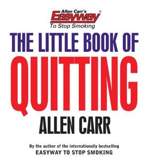 Book cover of Allen Carr’s The Little Book of Quitting