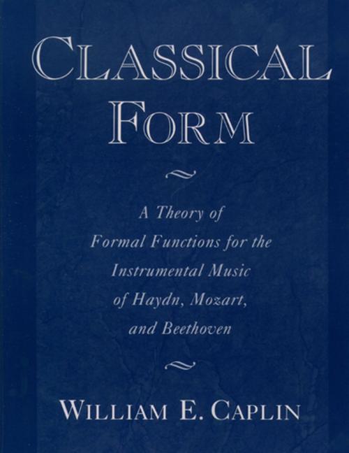Cover of the book Classical Form by William E. Caplin, Oxford University Press