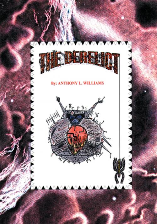 Cover of the book The Derelict by Anthony L. Williams, iUniverse