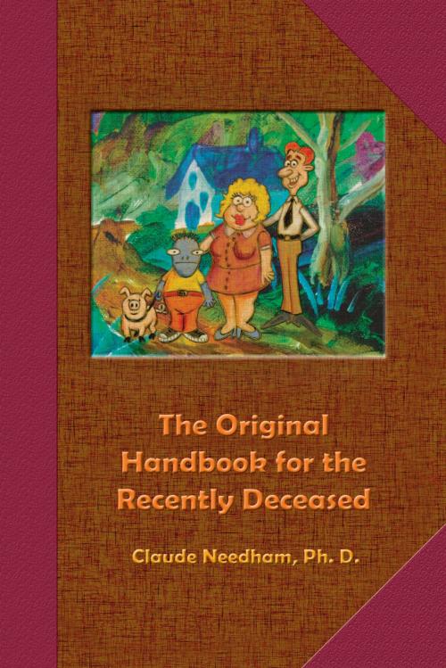 Cover of the book The Original Handbook for the Recently Deceased by Claude Needham, Gateways Books & Tapes