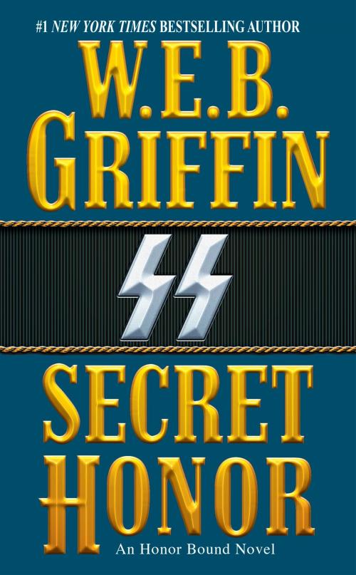 Cover of the book Secret Honor by W.E.B. Griffin, Penguin Publishing Group