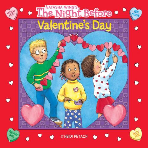 Cover of the book The Night Before Valentine's Day by Natasha Wing, Penguin Young Readers Group