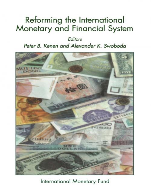Cover of the book Reforming the International Monetary and Financial System by , INTERNATIONAL MONETARY FUND