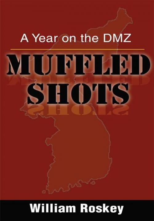Cover of the book Muffled Shots by William Roskey, iUniverse