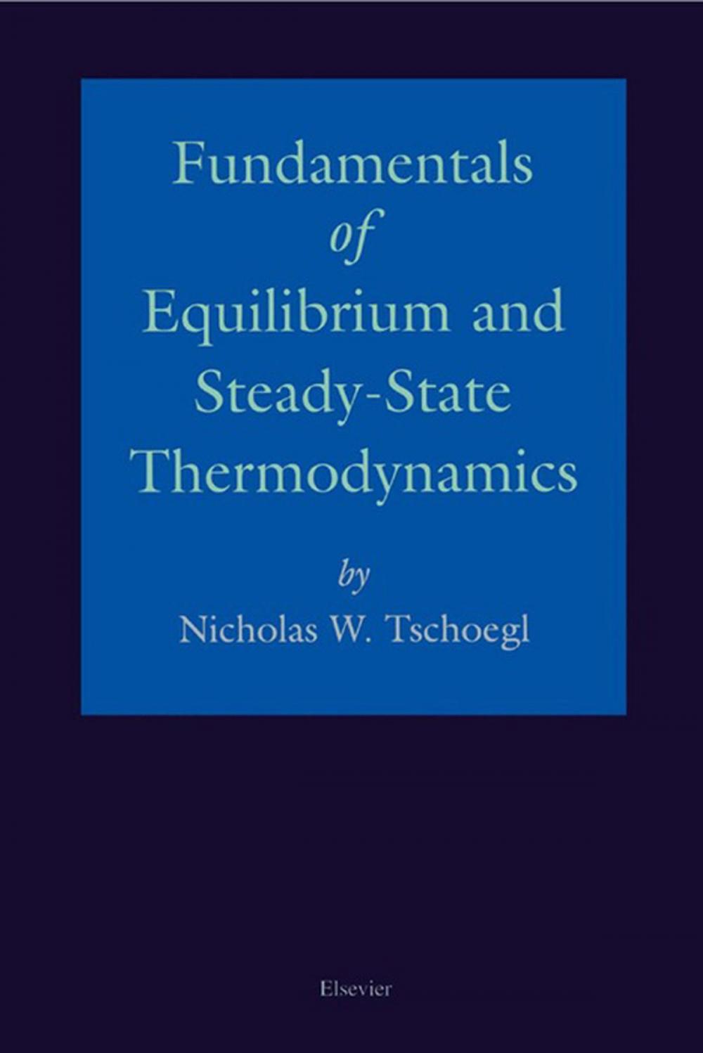 Big bigCover of Fundamentals of Equilibrium and Steady-State Thermodynamics