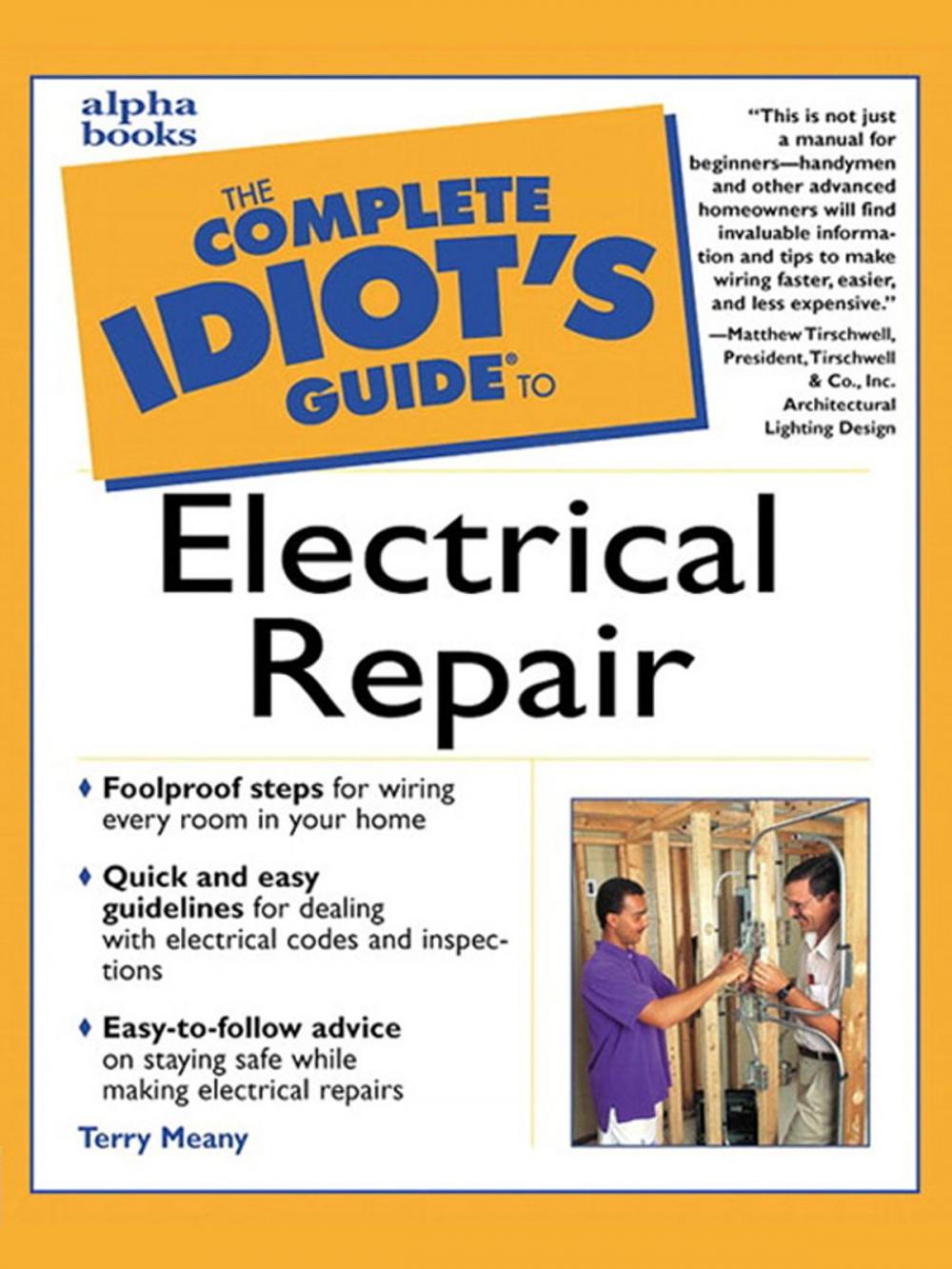 Big bigCover of The Complete Idiot's Guide to Electrical Repair