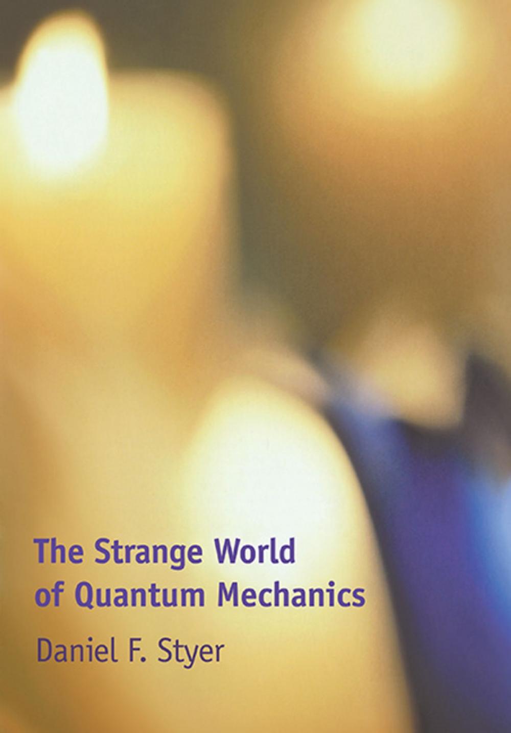 Big bigCover of The Strange World of Quantum Mechanics