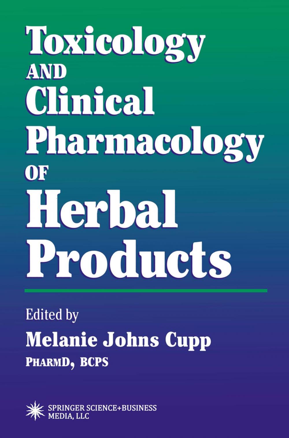 Big bigCover of Toxicology and Clinical Pharmacology of Herbal Products
