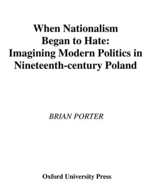 Cover of the book When Nationalism Began to Hate by Charles King