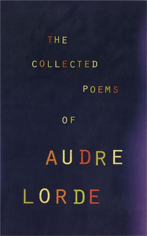 Cover of the book The Collected Poems of Audre Lorde by Elizabeth Anne Scott