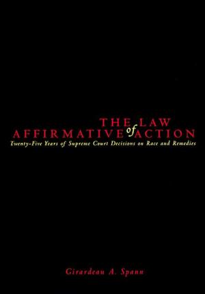 Cover of the book The Law of Affirmative Action by Barbara A. Spellman, Michael J. Saks