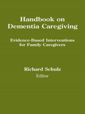 Cover of the book Handbook on Dementia Caregiving by Gunnar Almgren, MSW, PhD