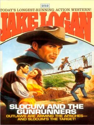Book cover of Slocum 252: Slocum and the Gunrunners