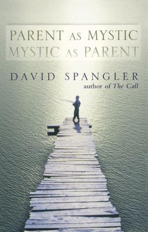 Cover of the book Parent as Mystic, Mystic as Parent by M. D. Waters