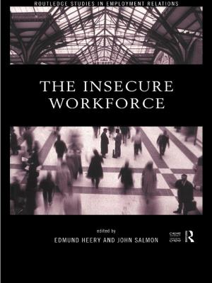 Cover of the book The Insecure Workforce by Aubrey Lewis