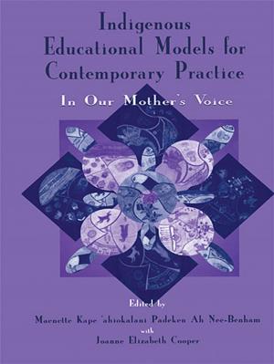 Cover of the book Indigenous Educational Models for Contemporary Practice by Tobias Raun