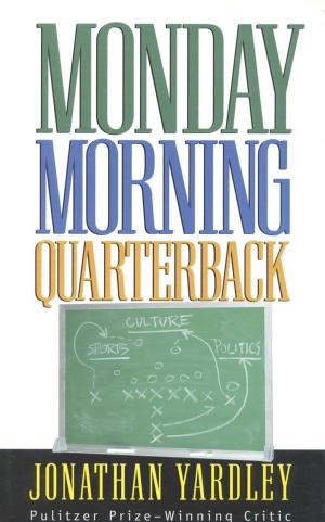 Cover of the book Monday Morning Quarterback by Celia Allison Hahn