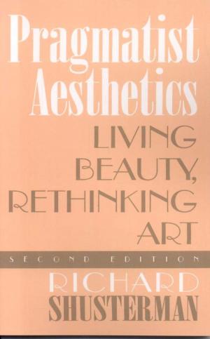Cover of the book Pragmatist Aesthetics by Marie Keen Shaw, Hali R. Keeler