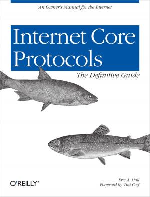 Cover of the book Internet Core Protocols: The Definitive Guide by Brett McLaughlin