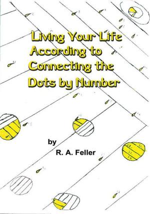 Book cover of Living Your Life According to Connecting the Dots by Number