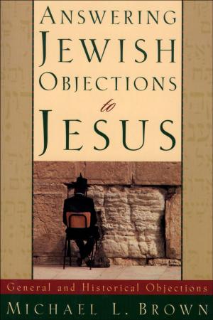 bigCover of the book Answering Jewish Objections to Jesus : Volume 1 by 