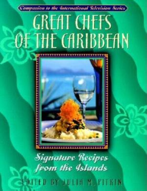 Cover of the book Great Chefs of the Caribbean by Peter A. Huchthausen, Alexandre Sheldon-Duplaix