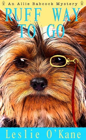 Cover of the book Ruff Way to Go by Leslie O'Kane
