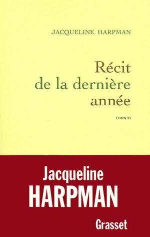 Cover of the book Récit de la dernière année by Françoise Mallet-Joris
