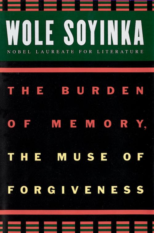 Cover of the book The Burden of Memory, the Muse of Forgiveness by Wole Soyinka, Oxford University Press
