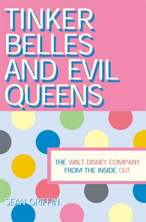 Cover of the book Tinker Belles and Evil Queens by Sean P. Griffin, NYU Press