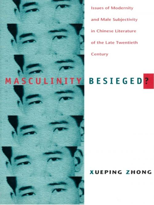 Cover of the book Masculinity Besieged? by Xueping Zhong, Duke University Press