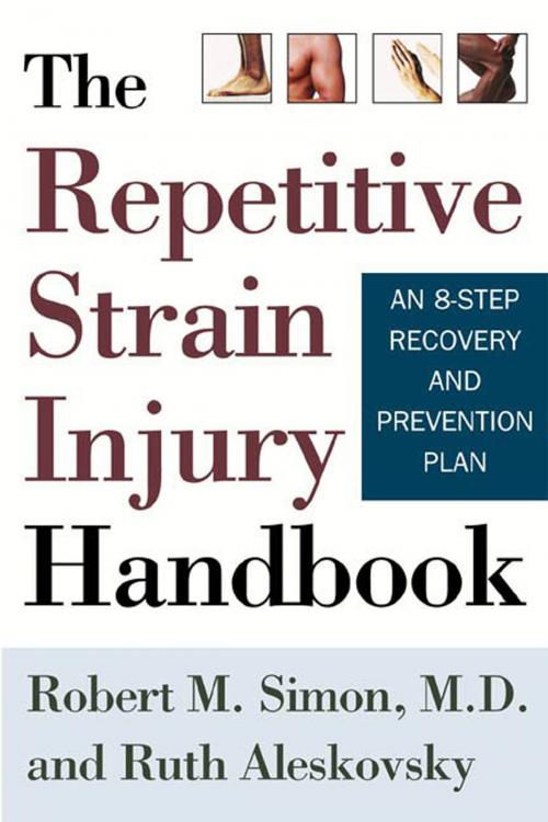 Cover of the book The Repetitive Strain Injury Handbook by Ruth Aleskovsky, Robert M. Simon, M.D., Henry Holt and Co.