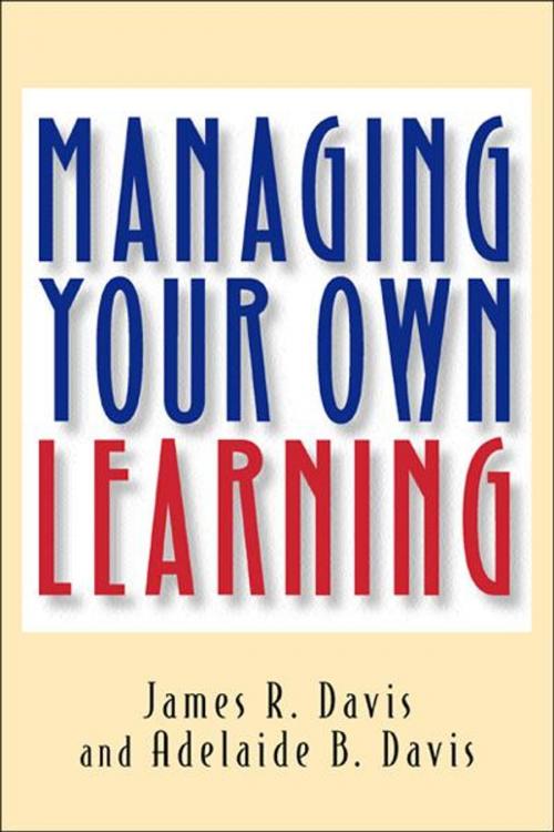 Cover of the book Managing Your Own Learning by James R. Davis, Adelaide B. Davis, Berrett-Koehler Publishers