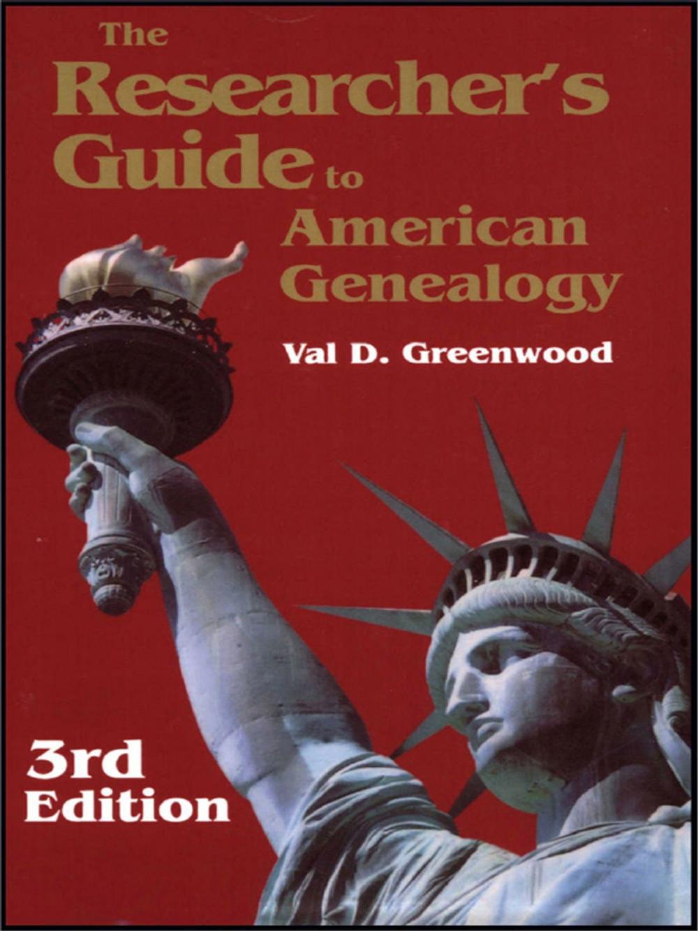Big bigCover of The Researcher's Guide to American Genealogy. 3rd Edition